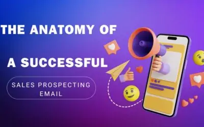 The Anatomy of a Successful Sales Prospecting Email