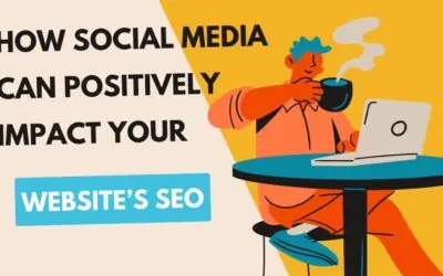 How Social Media Can Positively Impact Your Website’s SEO